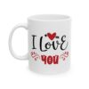 I Love You Valentine's Day Mug – Valentine Coffee Mug – 11oz/15oz Ceramic Mug