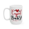 Cupid Baby Valentine's Day Mug – Valentine Coffee Mug – 11oz/15oz Ceramic Mug