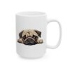 Pug Peeking Dog Mug – Dog Lover Coffee Mug – 11oz/15oz Ceramic Mug - 12629_2_right.jpg Pug Peeking Dog Mug – Dog Lover Coffee Mug – 11oz/15oz Ceramic Mug