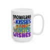 Snowflake Kisses and Winter Wishes Colorful Winter Mug – Cozy Winter Coffee Mug – 11oz/15oz Ceramic Mug - 14915_2_right.jpg Snowflake Kisses and Winter Wishes Colorful Winter Mug – Cozy Winter Coffee Mug – 11oz/15oz Ceramic Mug