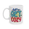 Let’s Get Cozy Colorful Winter Mug – Cozy Winter Coffee Mug – 11oz/15oz Ceramic Mug - 14948_1_left.jpg Let's Get Cozy Colorful Winter Mug – Cozy Winter Coffee Mug – 11oz/15oz Ceramic Mug