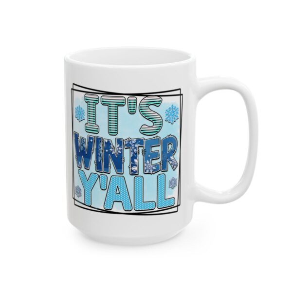 It’s Winter Y’all Colorful Winter Mug – Cozy Winter Coffee Mug – 11oz/15oz Ceramic Mug - 14954_2_right.jpg It's Winter Y'all Colorful Winter Mug – Cozy Winter Coffee Mug – 11oz/15oz Ceramic Mug