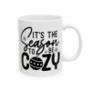 It’s the Season to Be Cozy Winter Mug – Cozy Winter Coffee Mug – 11oz/15oz Ceramic Mug - 14963_0_right.jpg It's the Season to Be Cozy Winter Mug – Cozy Winter Coffee Mug – 11oz/15oz Ceramic Mug