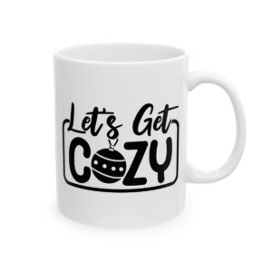 Let’s Get Cozy Winter Mug – Cozy Winter Coffee Mug – 11oz/15oz Ceramic Mug - 14978_0_right.jpg Let's Get Cozy Winter Mug – Cozy Winter Coffee Mug – 11oz/15oz Ceramic Mug