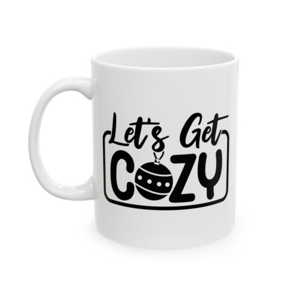 Let’s Get Cozy Winter Mug – Cozy Winter Coffee Mug – 11oz/15oz Ceramic Mug - 14978_1_left.jpg Let's Get Cozy Winter Mug – Cozy Winter Coffee Mug – 11oz/15oz Ceramic Mug