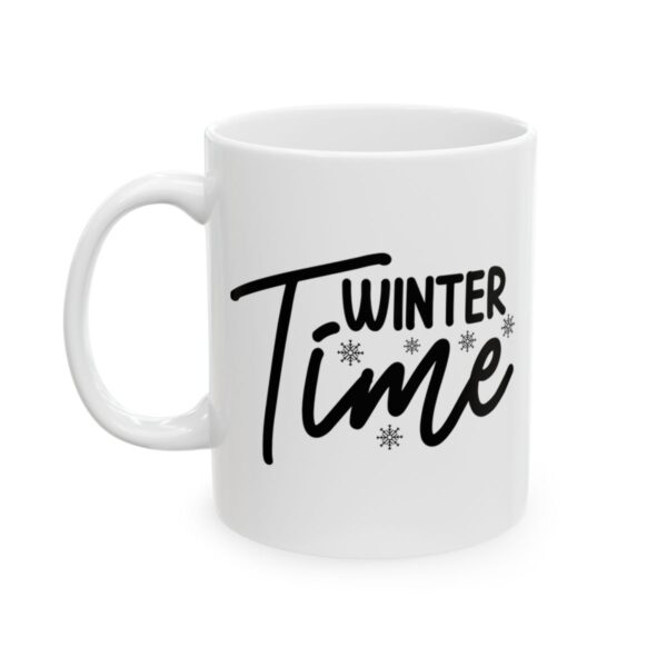 Winter Time Winter Mug – Cozy Winter Coffee Mug – 11oz/15oz Ceramic Mug - 14981_1_left.jpg Winter Time Winter Mug – Cozy Winter Coffee Mug – 11oz/15oz Ceramic Mug