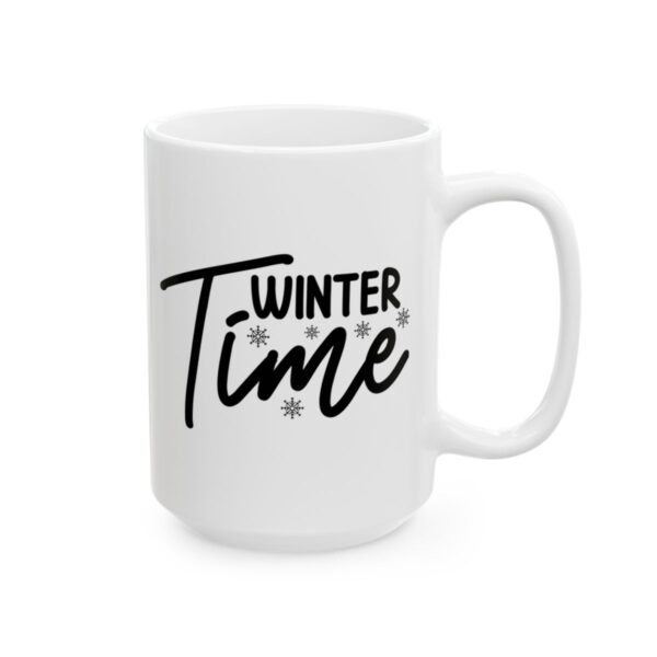 Winter Time Winter Mug – Cozy Winter Coffee Mug – 11oz/15oz Ceramic Mug - 14981_2_right.jpg Winter Time Winter Mug – Cozy Winter Coffee Mug – 11oz/15oz Ceramic Mug