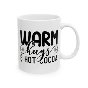 Warm Hugs and Hot Cocoa Winter Mug – Cozy Winter Coffee Mug – 11oz/15oz Ceramic Mug - 14996_0_right.jpg Warm Hugs and Hot Cocoa Winter Mug – Cozy Winter Coffee Mug – 11oz/15oz Ceramic Mug