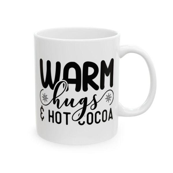 Warm Hugs and Hot Cocoa Winter Mug – Cozy Winter Coffee Mug – 11oz/15oz Ceramic Mug - 14996_0_right.jpg Warm Hugs and Hot Cocoa Winter Mug – Cozy Winter Coffee Mug – 11oz/15oz Ceramic Mug
