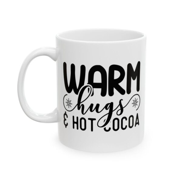 Warm Hugs and Hot Cocoa Winter Mug – Cozy Winter Coffee Mug – 11oz/15oz Ceramic Mug - 14996_1_left.jpg Warm Hugs and Hot Cocoa Winter Mug – Cozy Winter Coffee Mug – 11oz/15oz Ceramic Mug