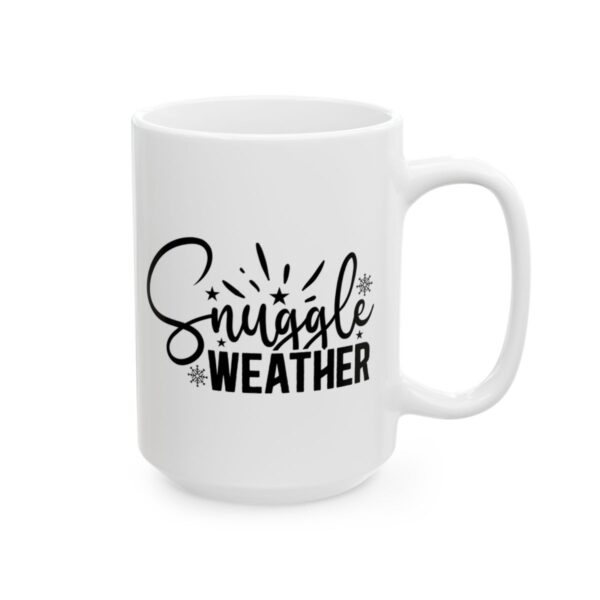 Snuggle Weather Snowflakes Winter Mug – Cozy Winter Coffee Mug – 11oz/15oz Ceramic Mug - 15008_2_right.jpg Snuggle Weather Snowflakes Winter Mug – Cozy Winter Coffee Mug – 11oz/15oz Ceramic Mug