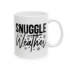 Snuggle Weather Winter Mug – Cozy Winter Coffee Mug – 11oz/15oz Ceramic Mug - 15011_0_right.jpg Snuggle Weather Winter Mug – Cozy Winter Coffee Mug – 11oz/15oz Ceramic Mug