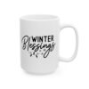 Winter Blessings Winter Mug – Cozy Winter Coffee Mug – 11oz/15oz Ceramic Mug - 15017_2_right.jpg Winter Blessings Winter Mug – Cozy Winter Coffee Mug – 11oz/15oz Ceramic Mug