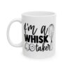 I’m a Whisk Taker Baking Mug – Baker Coffee Mug – 11oz/15oz Ceramic Mug - 15776_1_left.jpg I'm a Whisk Taker Baking Mug – Baker Coffee Mug – 11oz/15oz Ceramic Mug