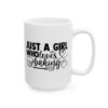 Just a Girl Who Loves Baking Baking Mug – Baker Coffee Mug – 11oz/15oz Ceramic Mug - 15814_2_right.jpg Just a Girl Who Loves Baking Baking Mug – Baker Coffee Mug – 11oz/15oz Ceramic Mug
