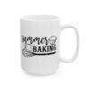 Summer Baking Baking Mug – Baker Coffee Mug – 11oz/15oz Ceramic Mug - 15822_2_right.jpg Summer Baking Baking Mug – Baker Coffee Mug – 11oz/15oz Ceramic Mug