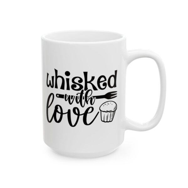 Whisked with Love Baking Mug – Baker Coffee Mug – 11oz/15oz Ceramic Mug - 15836_2_right.jpg Whisked with Love Baking Mug – Baker Coffee Mug – 11oz/15oz Ceramic Mug