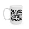 All You Need Is Love and Cupcakes Baking Mug – Baker Coffee Mug – 11oz/15oz Ceramic Mug - 15848_3_left.jpg All You Need Is Love and Cupcakes Baking Mug – Baker Coffee Mug – 11oz/15oz Ceramic Mug