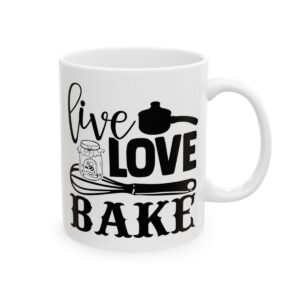 Live Love Bake Baking Mug – Baker Coffee Mug – 11oz/15oz Ceramic Mug - 15860_0_right.jpg Live Love Bake Baking Mug – Baker Coffee Mug – 11oz/15oz Ceramic Mug