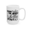Baking Makes the World a Better Place Baking Mug – Baker Coffee Mug – 11oz/15oz Ceramic Mug - 15926_2_right.jpg Baking Makes the World a Better Place Baking Mug – Baker Coffee Mug – 11oz/15oz Ceramic Mug