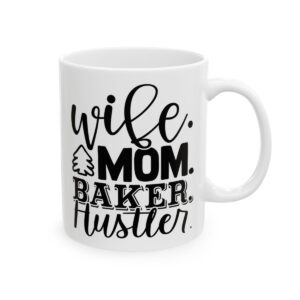 Wife Mom Baker Hustler Baking Mug – Baker Coffee Mug – 11oz/15oz Ceramic Mug - 15930_0_right.jpg Wife Mom Baker Hustler Baking Mug – Baker Coffee Mug – 11oz/15oz Ceramic Mug