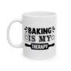Baking Is My Therapy Baking Mug – Baker Coffee Mug – 11oz/15oz Ceramic Mug - 16019_1_left.jpg Baking Is My Therapy Baking Mug – Baker Coffee Mug – 11oz/15oz Ceramic Mug