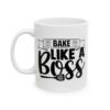 Bake Like a Boss Baking Mug – Baker Coffee Mug – 11oz/15oz Ceramic Mug - 16033_1_left.jpg Bake Like a Boss Baking Mug – Baker Coffee Mug – 11oz/15oz Ceramic Mug