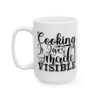 Cooking Is Love Made Visible Baking Mug – Baker Coffee Mug – 11oz/15oz Ceramic Mug - 16051_3_left.jpg Cooking Is Love Made Visible Baking Mug – Baker Coffee Mug – 11oz/15oz Ceramic Mug