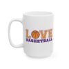 Love Basketball Basketball Mug – Basketball Fan Coffee Mug – 11oz/15oz Ceramic Mug - 16289_3_left.jpg Love Basketball Basketball Mug – Basketball Fan Coffee Mug – 11oz/15oz Ceramic Mug