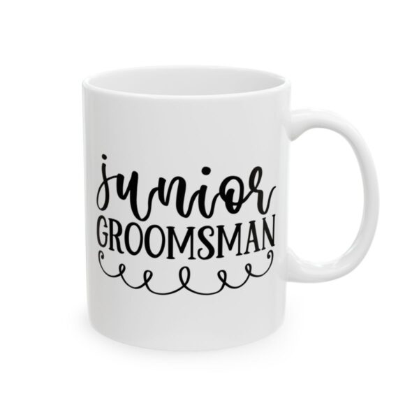 Junior Groomsman Wedding Mug – Wedding Party Coffee Mug – 11oz/15oz Ceramic Mug - 16397_0_right.jpg Junior Groomsman Wedding Mug – Wedding Party Coffee Mug – 11oz/15oz Ceramic Mug