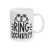 Ring Security Wedding Mug – Wedding Party Coffee Mug – 11oz/15oz Ceramic Mug - 16440_0_right.jpg Ring Security Wedding Mug – Wedding Party Coffee Mug – 11oz/15oz Ceramic Mug