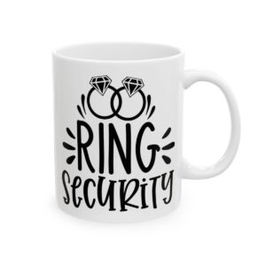 Ring Security Wedding Mug – Wedding Party Coffee Mug – 11oz/15oz Ceramic Mug