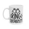 Ring Security Wedding Mug – Wedding Party Coffee Mug – 11oz/15oz Ceramic Mug - 16440_1_left.jpg Ring Security Wedding Mug – Wedding Party Coffee Mug – 11oz/15oz Ceramic Mug