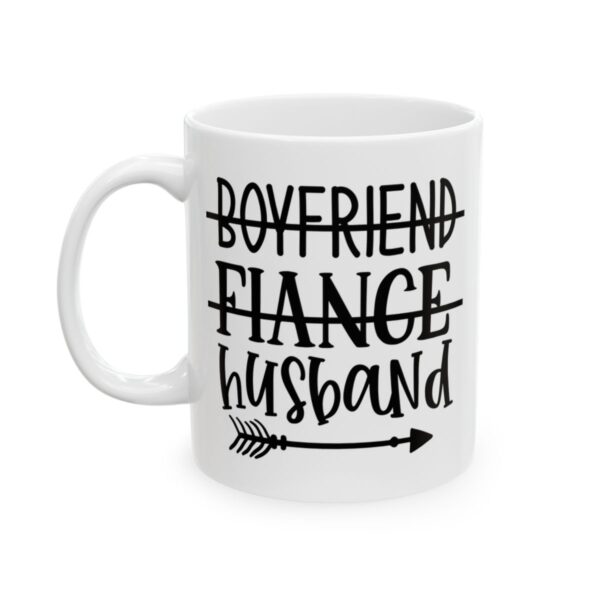 Boyfriend Fiance Husband Wedding Mug – Wedding Party Coffee Mug – 11oz/15oz Ceramic Mug - 16506_1_left.jpg Boyfriend Fiance Husband Wedding Mug – Wedding Party Coffee Mug – 11oz/15oz Ceramic Mug