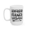 Boyfriend Fiance Husband Wedding Mug – Wedding Party Coffee Mug – 11oz/15oz Ceramic Mug - 16506_3_left.jpg Boyfriend Fiance Husband Wedding Mug – Wedding Party Coffee Mug – 11oz/15oz Ceramic Mug