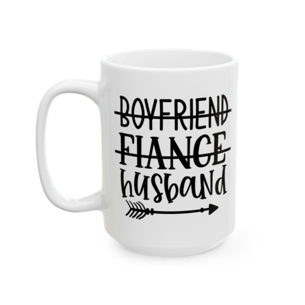 Boyfriend Fiance Husband Wedding Mug – Wedding Party Coffee Mug – 11oz/15oz Ceramic Mug - 16506_3_left.jpg Boyfriend Fiance Husband Wedding Mug – Wedding Party Coffee Mug – 11oz/15oz Ceramic Mug
