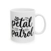 Petal Patrol Wedding Mug – Wedding Party Coffee Mug – 11oz/15oz Ceramic Mug - 16525_0_right.jpg Petal Patrol Wedding Mug – Wedding Party Coffee Mug – 11oz/15oz Ceramic Mug