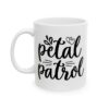 Petal Patrol Wedding Mug – Wedding Party Coffee Mug – 11oz/15oz Ceramic Mug - 16525_1_left.jpg Petal Patrol Wedding Mug – Wedding Party Coffee Mug – 11oz/15oz Ceramic Mug