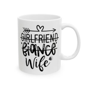 Girlfriend Fiance Wife Wedding Mug – Wedding Party Coffee Mug – 11oz/15oz Ceramic Mug - 16562_0_right.jpg Girlfriend Fiance Wife Wedding Mug – Wedding Party Coffee Mug – 11oz/15oz Ceramic Mug