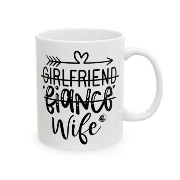 Girlfriend Fiance Wife Wedding Mug – Wedding Party Coffee Mug – 11oz/15oz Ceramic Mug - 16562_0_right.jpg Girlfriend Fiance Wife Wedding Mug – Wedding Party Coffee Mug – 11oz/15oz Ceramic Mug