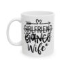 Girlfriend Fiance Wife Wedding Mug – Wedding Party Coffee Mug – 11oz/15oz Ceramic Mug - 16562_1_left.jpg Girlfriend Fiance Wife Wedding Mug – Wedding Party Coffee Mug – 11oz/15oz Ceramic Mug