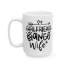 Girlfriend Fiance Wife Wedding Mug – Wedding Party Coffee Mug – 11oz/15oz Ceramic Mug - 16562_3_left.jpg Girlfriend Fiance Wife Wedding Mug – Wedding Party Coffee Mug – 11oz/15oz Ceramic Mug