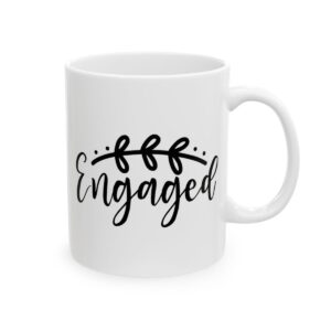 Engaged Wedding Mug – Wedding Party Coffee Mug – 11oz/15oz Ceramic Mug - 16580_0_right.jpg Engaged Wedding Mug – Wedding Party Coffee Mug – 11oz/15oz Ceramic Mug