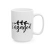 Engaged Wedding Mug – Wedding Party Coffee Mug – 11oz/15oz Ceramic Mug - 16580_2_right.jpg Engaged Wedding Mug – Wedding Party Coffee Mug – 11oz/15oz Ceramic Mug