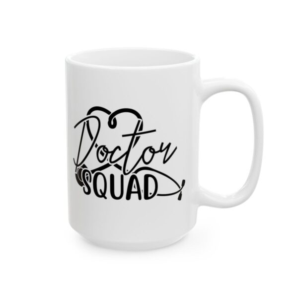 Doctor Squad Stethoscope Medical Mug – Healthcare Gift Coffee Mug – 11oz/15oz Ceramic Mug - 21153_2_right.jpg Doctor Squad Stethoscope Medical Mug – Healthcare Gift Coffee Mug – 11oz/15oz Ceramic Mug