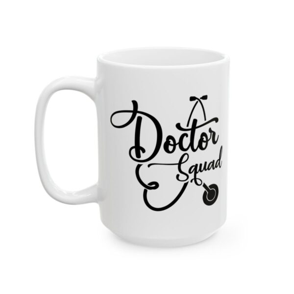 Doctor Squad Script Medical Mug – Healthcare Gift Coffee Mug – 11oz/15oz Ceramic Mug - 21156_3_left.jpg Doctor Squad Script Medical Mug – Healthcare Gift Coffee Mug – 11oz/15oz Ceramic Mug