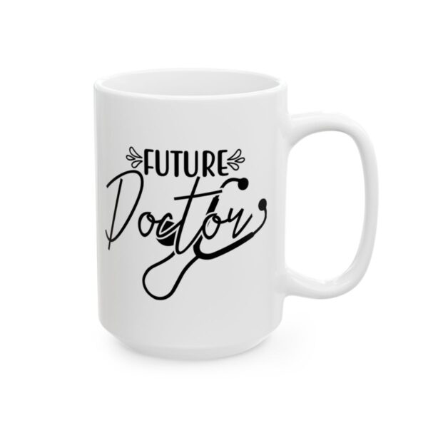 Future Doctor Stethoscope Medical Mug – Healthcare Gift Coffee Mug – 11oz/15oz Ceramic Mug - 21159_2_right.jpg Future Doctor Stethoscope Medical Mug – Healthcare Gift Coffee Mug – 11oz/15oz Ceramic Mug