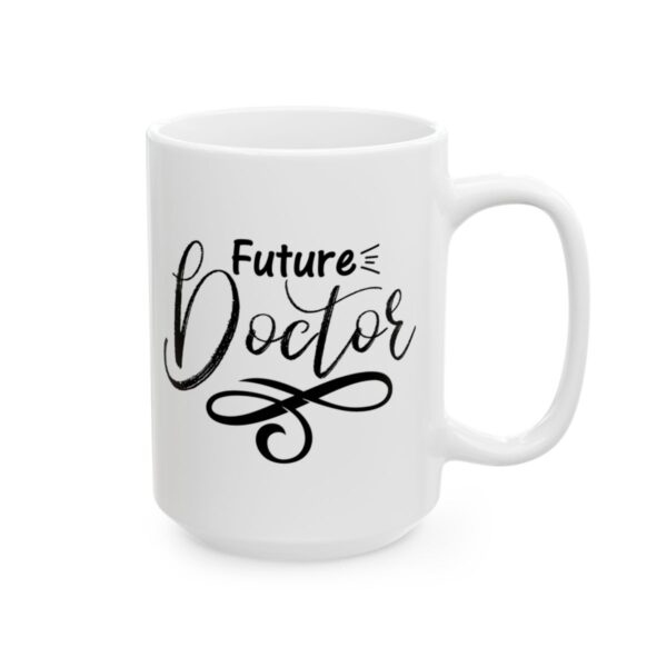 Future Doctor Brush Script Medical Mug – Healthcare Gift Coffee Mug – 11oz/15oz Ceramic Mug - 21162_2_right.jpg Future Doctor Brush Script Medical Mug – Healthcare Gift Coffee Mug – 11oz/15oz Ceramic Mug