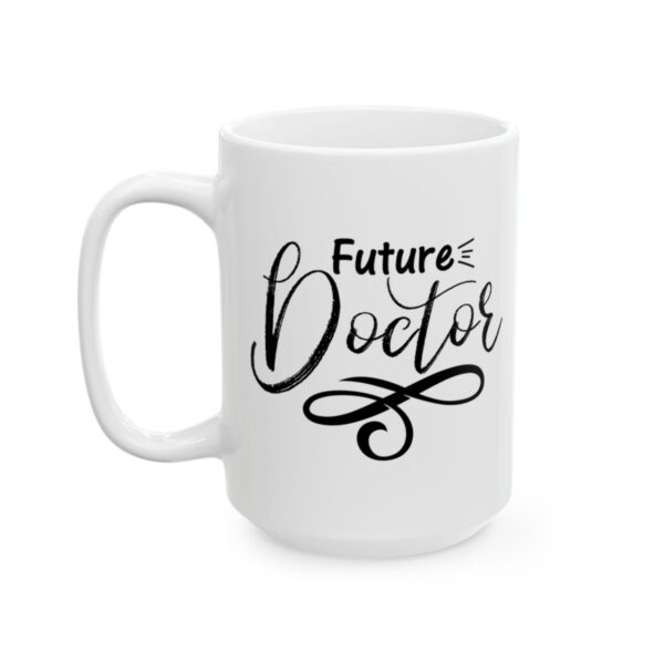 Future Doctor Brush Script Medical Mug – Healthcare Gift Coffee Mug – 11oz/15oz Ceramic Mug - 21162_3_left.jpg Future Doctor Brush Script Medical Mug – Healthcare Gift Coffee Mug – 11oz/15oz Ceramic Mug