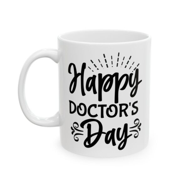 Happy Doctor's Day Medical Mug – Healthcare Gift Coffee Mug – 11oz/15oz Ceramic Mug